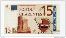 Billet De Banque 15 Euros "Poitou - Charentes" 2008 - CGB - Billet Fictif De Fantaisie 15€ - Banknote - Ficción & Especímenes