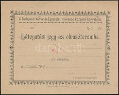 Cca 1900 Budapesti Könyvtár Egyesület Nyilvános Központi Könyvtára Látogatási Jegy Az Olvasóterembe, Kitöltetlen, 10x12, - Sin Clasificación