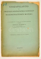 Gelóczy Zsigmond: Visszapillantás Az Országos Közegészségügyi Egyesület Huszonötesztendős Multjára. Bp., 1912. 36p. - Unclassified