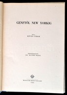 Köves Tibor: Genftől New Yorkig. Képszerk.: Dr. Klinkó Márk. Bp., 1960, Kossuth. Kiadói Félvászon-kötés, Kissé Kopott Bo - Ohne Zuordnung