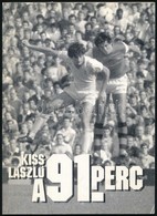 Kiss László: A 91. Perc. (Bp.,1995,) Viva Media. Kiadói Papírkötés. A Szerző által Dedikált Bajkai János (1950-) Magyar  - Unclassified