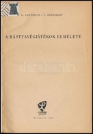 G. Levenfis-V. Szmiszlov: A Bástyavégjátékok Elmélete. Bp.,1961, Sport. Átkötött Papírkötés. Megjelent 1600 Példányban. - Non Classificati
