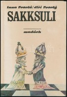 Inna Veslá- Jirí Vesely: Sakksuli. Fordította Ozsvald Árpád. Illusztrálta Karel Franta. Bp.-Pozsony, 1984, Móra-Madách.  - Unclassified