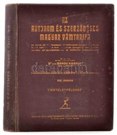 Dr. Vitéz Görög Károly: Az Autonom és Szerződéses Magyar Vámtarifák. Összeállította és Magyarázatokkal Ellátta: Dr. Vité - Ohne Zuordnung