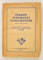 Térképtudományi Tanulmányok. Studia Cartologica, Az ELTE Térképtudományi Tanszékének évkönyve. Bp., 1958. HM. Térképésze - Ohne Zuordnung