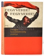 A Magyar Tanácsköztársaság Plakátjai. MSZMP Párttörténeti Intézete. Összeáll.: Dr. Gábor Imréné. Bp.,1969, Kossuth, 24 P - Non Classificati