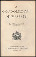 Dr. Trikál József: A Gondolkodás Művészete. Szent István Könyvek 40. Sz. Bp.,1926, Szent István-Társulat. Kiadói Papírkö - Unclassified