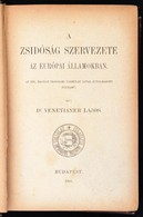 Venetianer Lajos: A Zsidóság Szervezete Az Európai Államokban. Bp., 1901, Franklin. Kiadói Egészvászon Kötés, Kissé Kopo - Unclassified