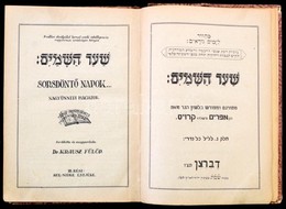 Sorsdöntő Napok. Nagyünnepi Machzor. Ford., Magy.: Krausz Fülöp. 3. Köt.: Kol-nidre Estjére. Debrecen, é. N., Szerzői. K - Ohne Zuordnung