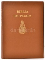 Biblia Pauperum. Az Esztergomi Főszékesegyházi Könyvtár Negyvenlapos Blockbuch Biblia Pauperuma. Bp., 1966, Magyar Helik - Non Classificati