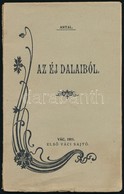 Antal: Az éj Dalaiból. Vác, 1911, Első Váci Sajtó. Kicsit Sérült Papírkötésben - Non Classificati