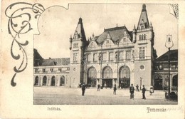 * T3/T4 Temesvár, Timisoara; Indóház, Vasútállomás. Divald Károly 765. / Railway Station. Art Nouveau (r) - Ohne Zuordnung