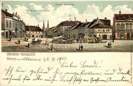 T2 1905 Versec, Werschetz, Vrsac; Ferenc József Tér, Utcai árusok. Wilhelm Wettl No. 125. / Square With Street Vendors.  - Unclassified