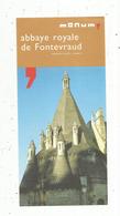 Dépliant Touristique, Abbaye Royale De FONTEVRAUD , 2 Pages ,2 Scans - Tourism Brochures