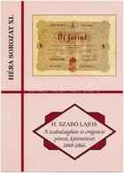 H. Szabó Lajos: 'A Szabadságharc és Emigráció Pénzei, Kitüntetései 1848-1866' Pápa, FLOPPY 2000 Kft., 2008. Újszerű álla - Unclassified