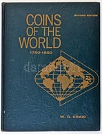 W.D. Craig: Coins Of The World 1750-1850. Racine, Wisconsin, USA. Cop. 1971. Használt állapotban, De Jó állapotban. - Non Classificati