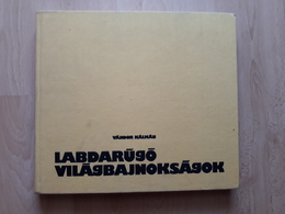 VANDOR KALMAN LABDARUGO VILÁGBAJNOKSÁG 1978 - Books