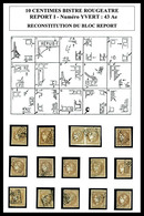 O N°43Ae, 10c BISTRE ROUGEATRE Report I: Bloc Report De 15 Exemplaires Reconstitué Comprenant 1 Paire, Tous TB/SUP. R.R. - 1870 Uitgave Van Bordeaux