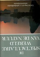 De Spectaculaire Wereld Van De Natuur, Door Rupert O.Mattheus - Otros & Sin Clasificación