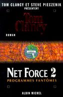 NET FORCE 2  PROGRAMME FANTOMES    °°°° TOM CLANCY - Otros & Sin Clasificación