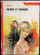 Myonne - Menou Et François - Bibliothèque Rouge Et Or Souveraine N° 695 - ( 1967 ) . - Bibliotheque Rouge Et Or