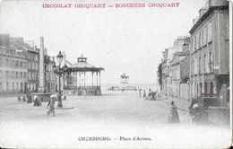 Publicité Chocolats-Bouchées Choquart: Cherbourg, Place D'Armes - Carte Non Circulée - Publicité