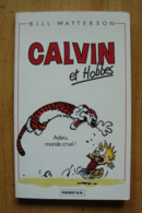 Calvin Et Hobbes - Adieu, Monde Cruel ! - Bill Watterson - Calvin Et Hobbes