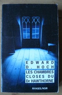 Les Chambres Closes Du Dr Hawthorne - Edward D. Hoch - 2013 - Rivages / Noir - Rivage Noir