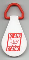 JETON DE CADDIE   PORTE CLEF      10 ANS D ATAC - Jetons De Caddies