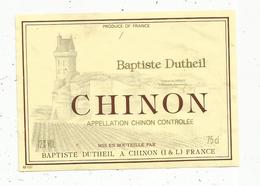 étiquette De Vin , CHINON , Baptiste Dutheil - Sonstige & Ohne Zuordnung