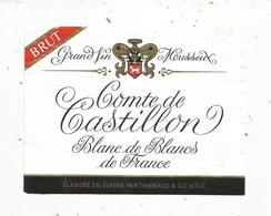 étiquette De Vin , SUISSE , Grand Vin Mousseux , COMTE DE CASTILLON , Blanc De Blancs , élaboré En Suisse Par Thiébaud - Andere & Zonder Classificatie