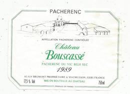 étiquette De Vin , PACHERENC Du Vic Bilh Sec , Château BOUSCASSE,1989 ,A. Brumont ,Maumusson ,Gers - Otros & Sin Clasificación