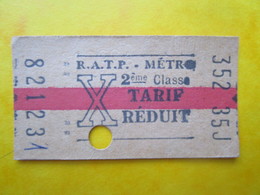 ANCIEN TICKET Métro PARIS " X " Tarif Réduit - 1960/67 - 2° Classe - TBE - Europe