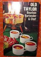 OLD TAYLOR BOURBON BARTENDER & CHEF - Huis En Keuken