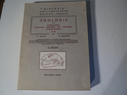 ZOOLOGIE TOME 2. MAMMIFERES. 1967. BIOLOGIE ANIMALE AUX EDITIONS DOIN PAR H. BOUE ET R. CHANTON. NOMBREUX SCHEMAS ET IL - Über 18