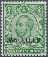Großbritannien: 1912, ½d. Green, Wm Simple Cypher, With "Cancelled" Overprint, Mint O.g. With Hinge - Autres & Non Classés