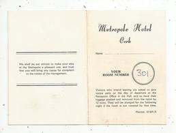 Carte D'hotel ,METROPOLE HOTEL ,CORK , Ireland , 4 Pages , 2 Scans - Unclassified