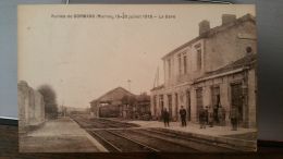 Dormans - Ruines De Dormans (Marne), 15-20 Juillet 1918 - La Gare - Dormans