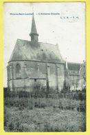 * Sint Lambrechts Woluwe Saint Lambert (Bruxelles) * (L.L.B., Nr 18) Ancienne Chapelle, Oude Kapel, Rare, Old, TOP - Woluwe-St-Lambert - St-Lambrechts-Woluwe