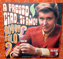 BOBBY SOLO A PRESTO, CIAO TI AMO! COVER NO VINYL 45 GIRI - 7" - Accessories & Sleeves