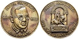 PARTIDO ANDALUCISTA. 1885-1985 Primer Centenario De Blas Infante. 100 Años De Andalucismo. Serie Numerada: Nº422. Latón. - Other & Unclassified