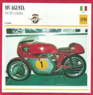 MV Agusta 500 GP 6 Cylindres, Moto De Course, Italie, 1958, La Première "6 Pattes" - Deportes