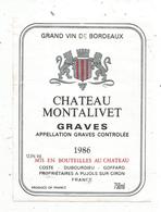 étiquette De Vin  , Bordeaux , Graves , Château MONTALIVET , 1986 , Pujols Sur Ciron - Bordeaux