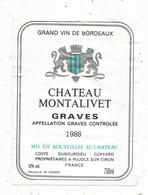 étiquette De Vin  , Bordeaux , Graves , Château MONTALIVET , 1988 , Pujols Sur Ciron - Bordeaux