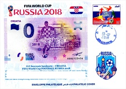 ARGHELIA - Philatelic Cover Croatia Hrvatska FIFA Football World Cup Russia 2018 Banknotes Currencies Money - 2018 – Russia