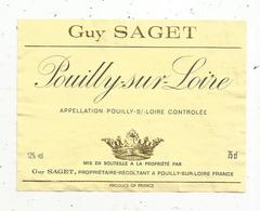 étiquette De Vin, Blanc , POUILLY SUR LOIRE , Guy Saget - Vino Bianco