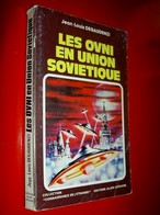 Les OVNI En Union Soviétique  Jean-Louis Degaudenzi  1981  Russie NLO Soucoupes Volantes - Esoterismo
