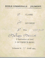 Certificat Délivré Par J. Dutrieux-Host Institutrice De L'école Communale De Jolimont Le 29/8/1904 - Documents Historiques