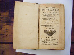 Jean Baptiste Deville Publié En 1689 - Histoire Des Plantes De L'Europe & Des Plus Usités - Jusque 1700