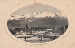 Isére : GRENOBLE : L'isère Et Les Alpes - Grenoble